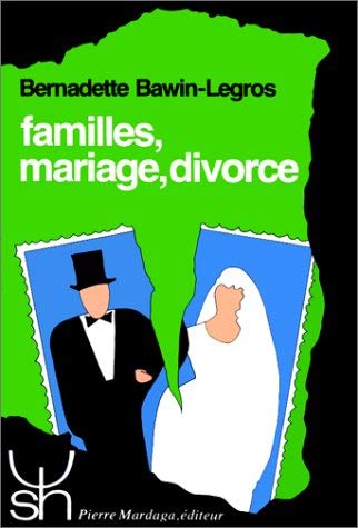 Familles, mariage, divorce : une sociologie des comportements familiaux contemporains Books
