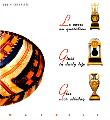 Le Verre au quotidien. Glass in daily life. Glas woor alledag Film, Art & Culture