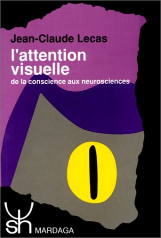 L'Attention visuelle : de la conscience aux neurosciences book