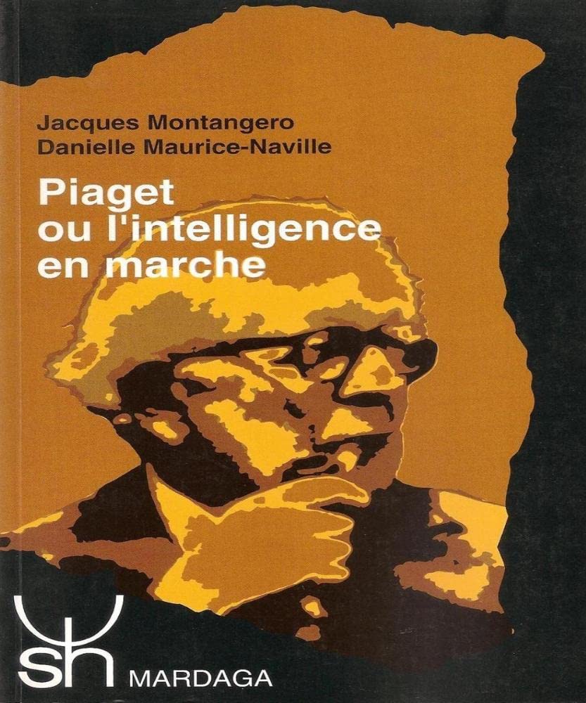 Piaget ou l'Intelligence en marche : aperçu chronologique et vocabulaire Books