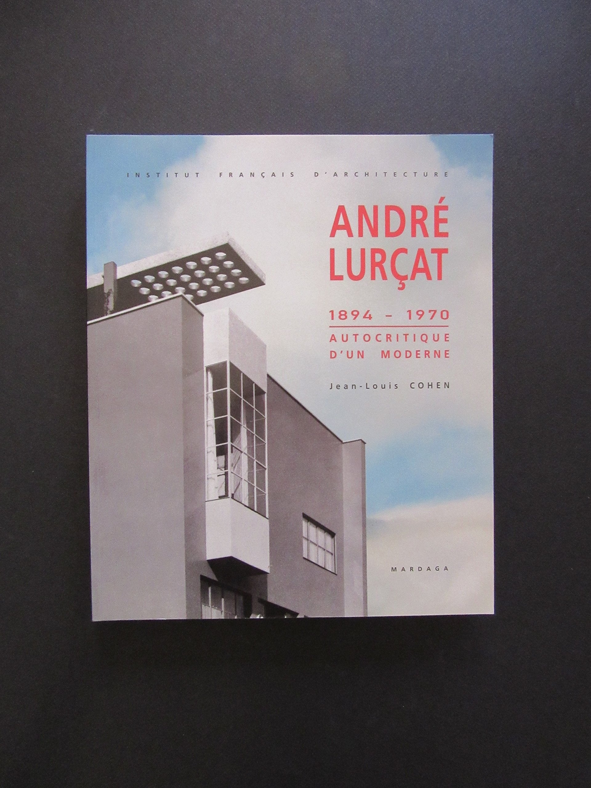 André Lurçat (1894-1970) : l'autocritique d'un moderne Film, Art & Culture