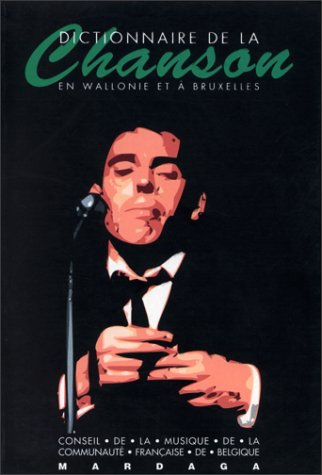 Dictionnaire de la chanson à Bruxelles et en Wallonie book