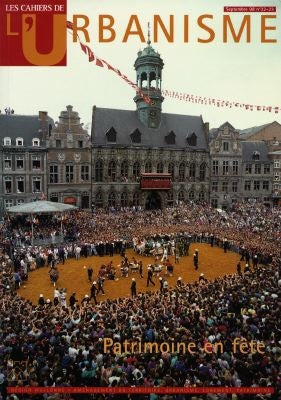 Cahiers de l'urbanisme (Les), n° 22-23. Patrimoine en fête : territoire et bâti, histoire et traditions book