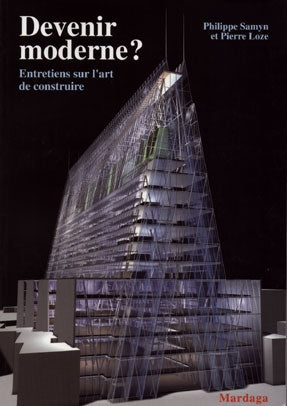 Devenir moderne ? : entretiens sur l'art de construire Film, Art & Culture