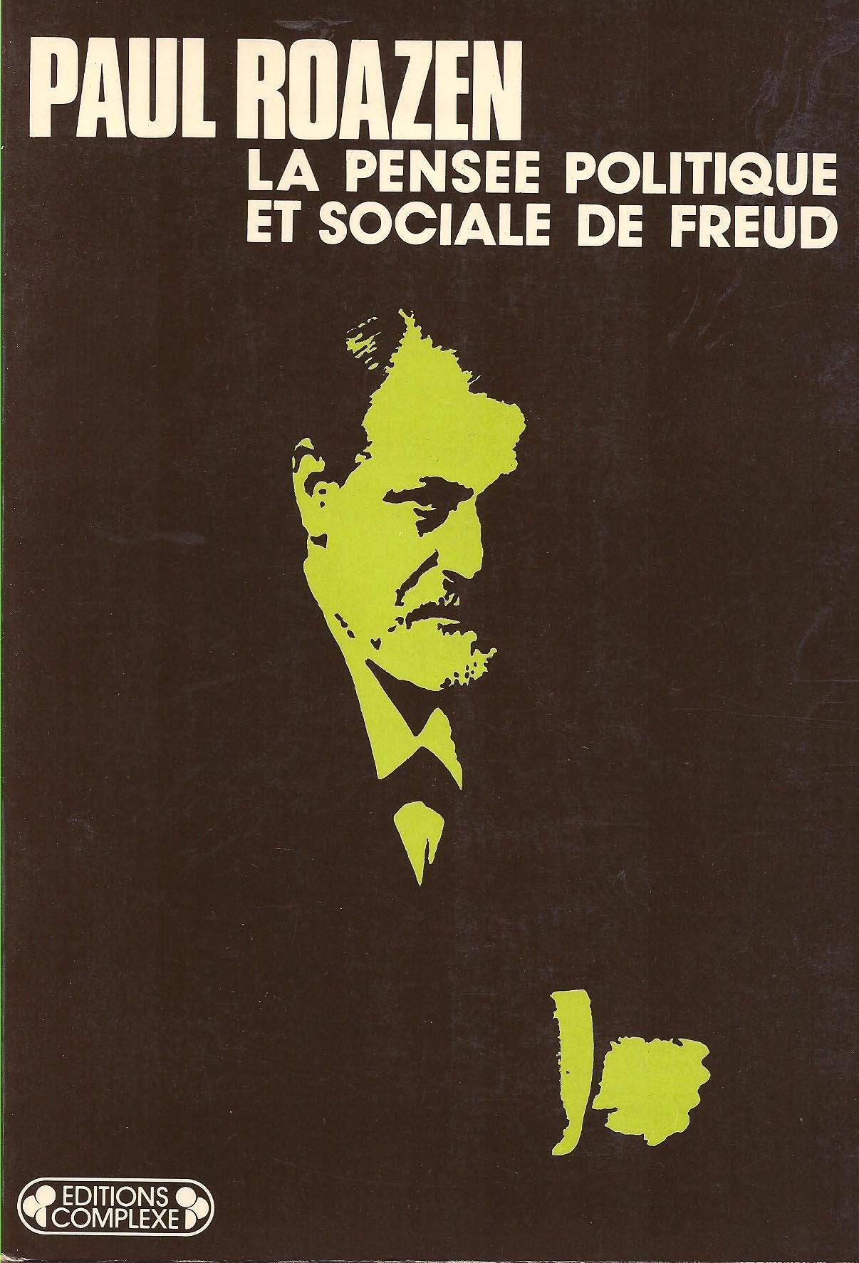 La Pensée politique et sociale de Sigmund Freud book