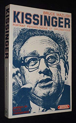 Kissinger : portrait psychologique et diplomatique Books