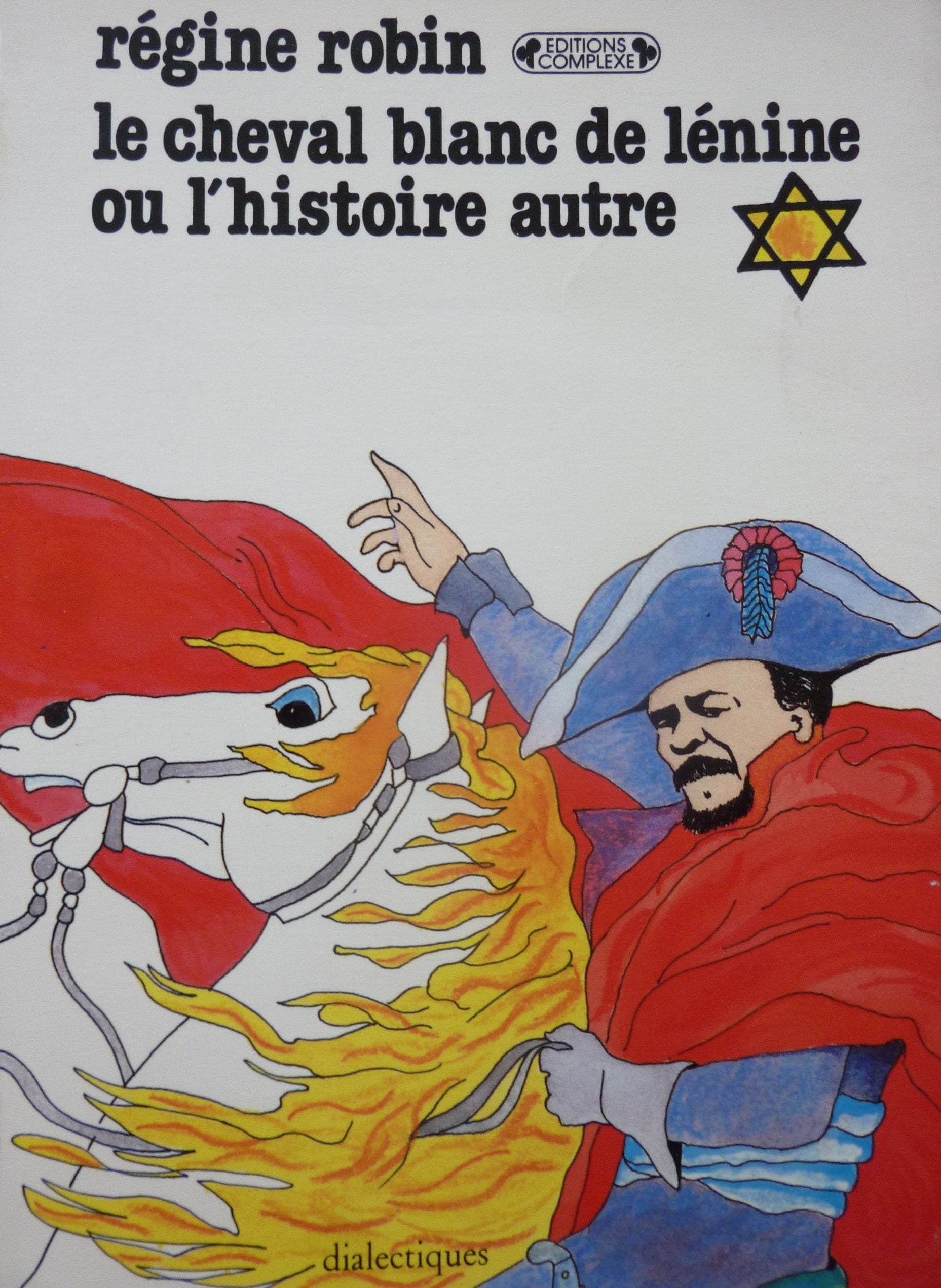 Le Cheval blanc de Lénine ou l'histoire autre Books