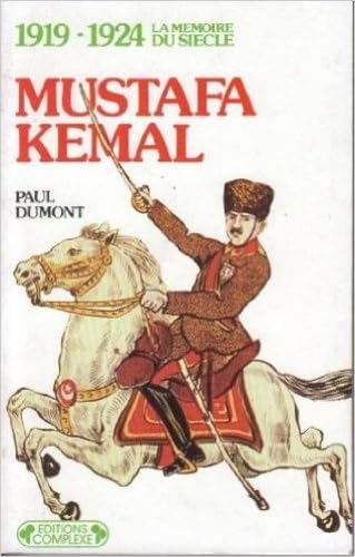 Mustafa Kemal invente la Turquie moderne: 1919-1924 Books