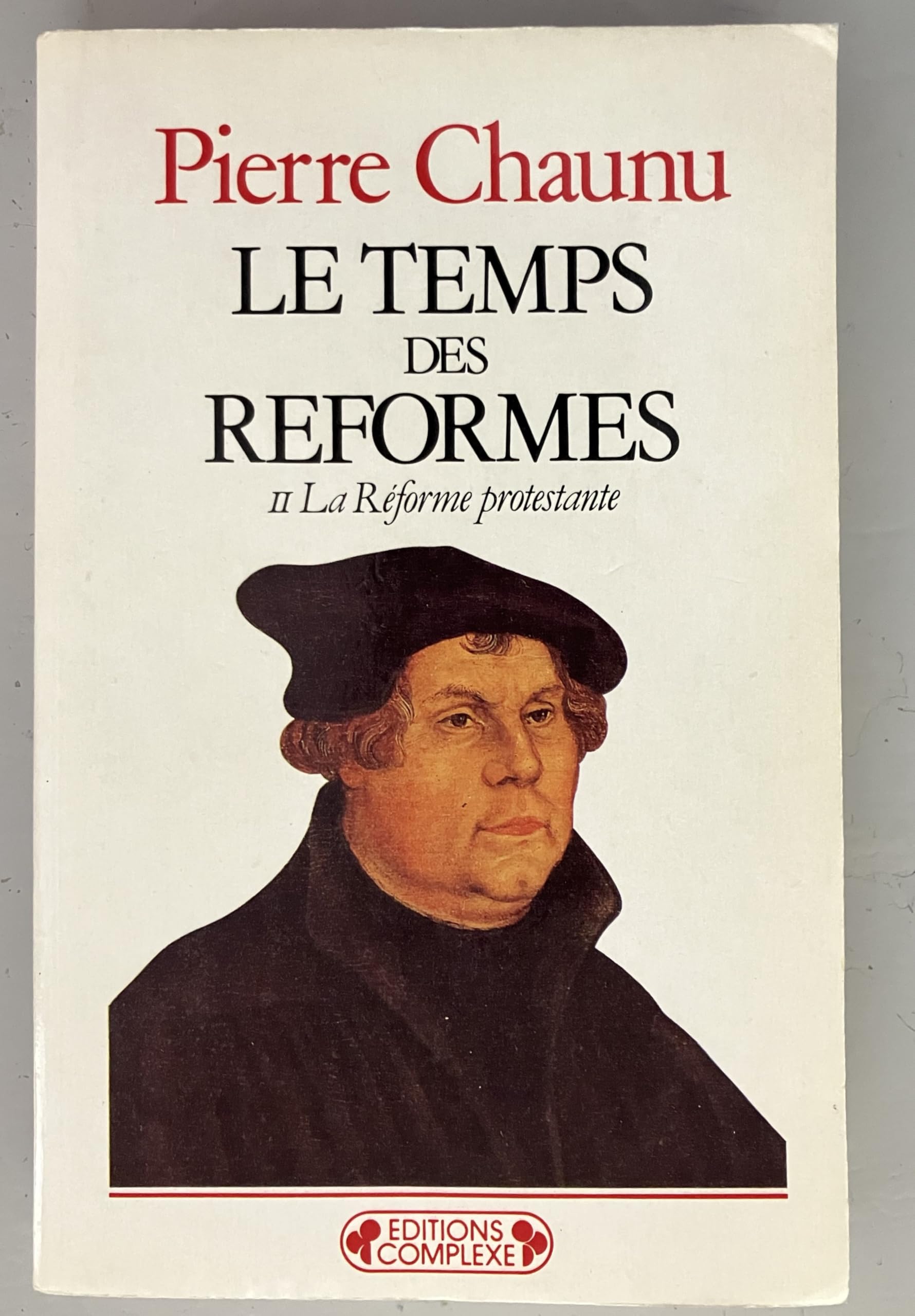 Le Temps des réformes. Vol. 2. La réforme protestante book