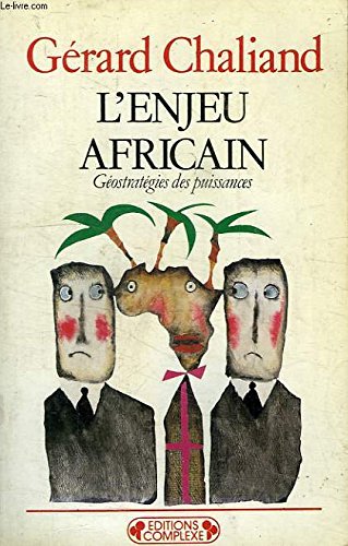 L'Enjeu africain : géostratégies des puissances Books