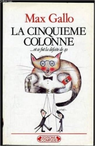 La cinquième colonne : et ce fut la défaite de 40 Books