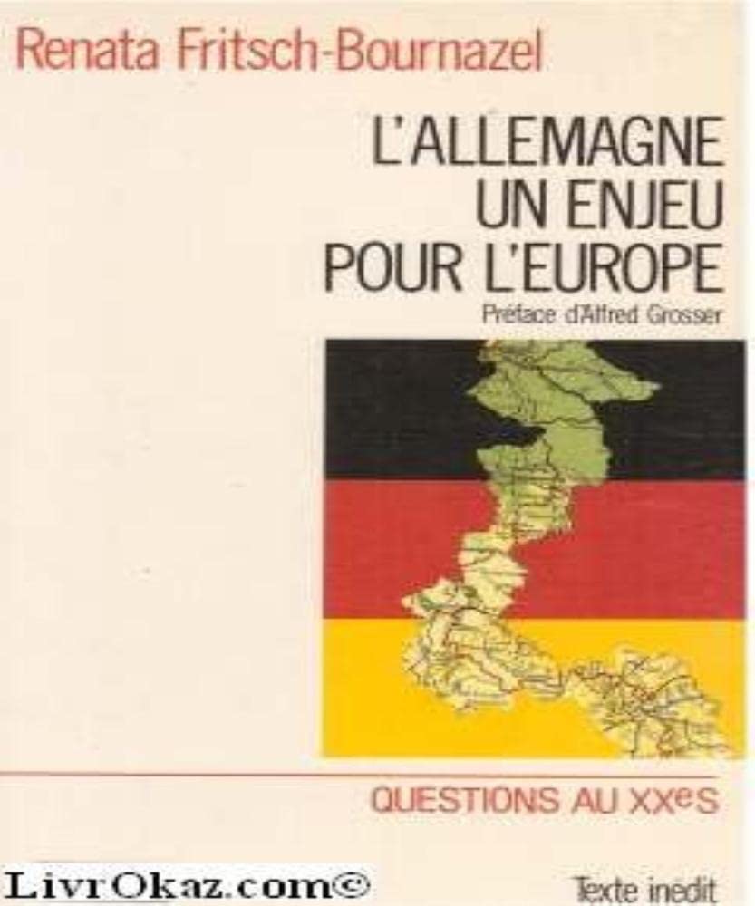 L'Allemagne, un enjeu pour l'europe (Quest au XX Siecle 1) Books