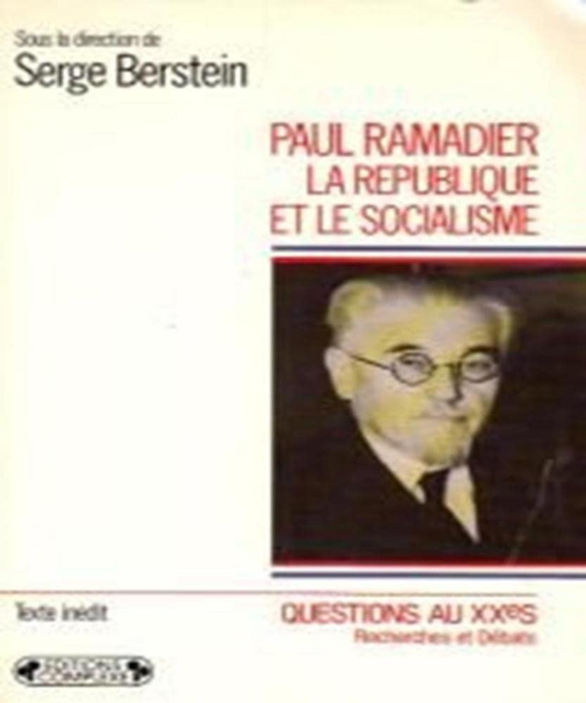 Paul Ramadier: La République et le socialisme, actes du colloque, Paris, 8-9 décembre 1988 Books