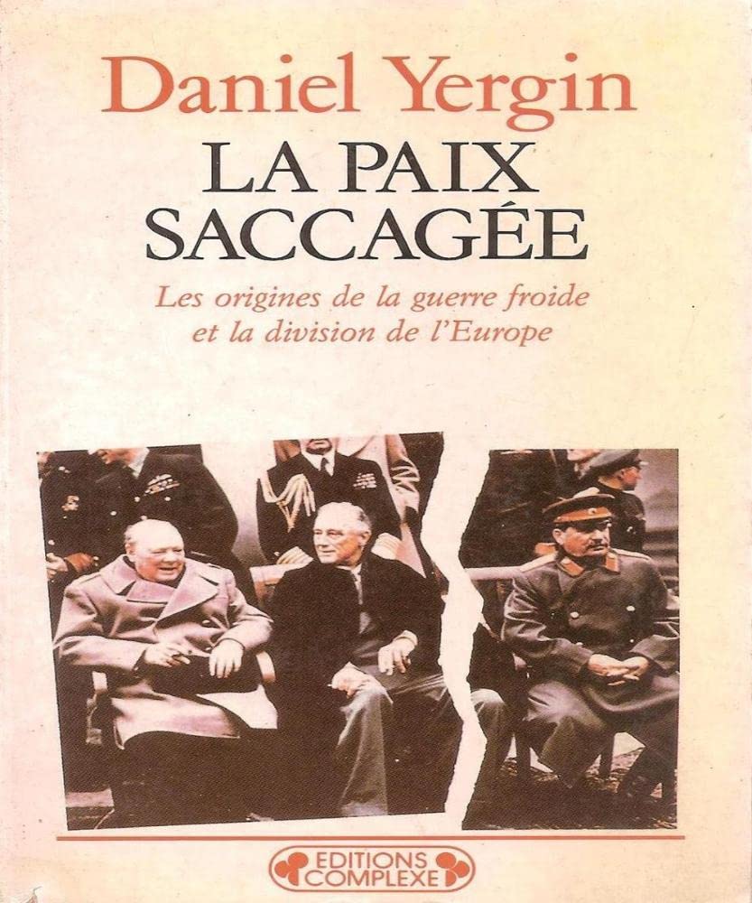 La paix saccagée : les origines de la guerre froide et la division de l'Europe German history