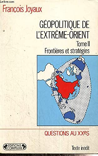 Géopolitique de l'Extrême Orient T2 book