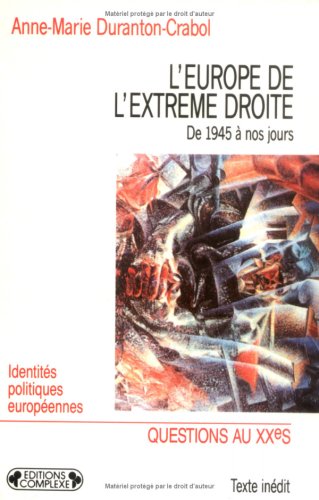 L'Europe de l'extrême droite : de 1945 à nos jours book