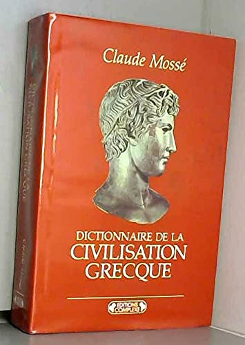 Dictionnaire de la civilisation grecque Books