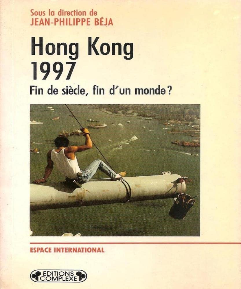 Hong Kong, 1997: Fin de siècle, fin d'un monde ? Books