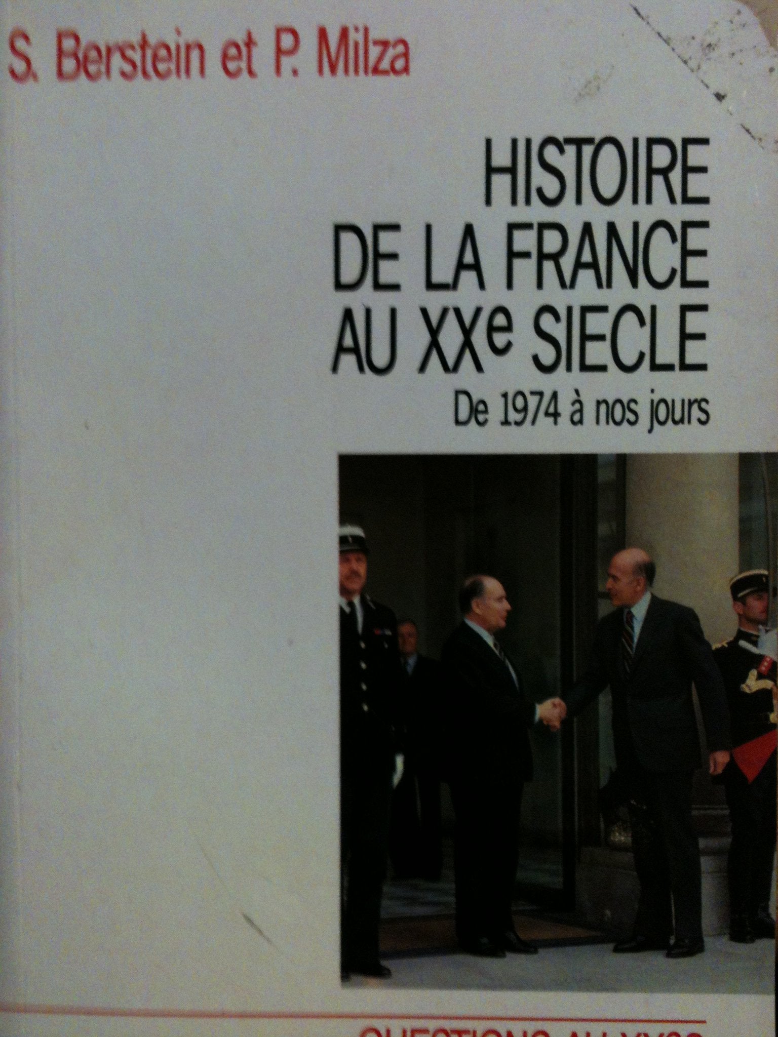 HISTOIRE DE LA FRANCE AU XXème SIECLE.: Tome 5, 1974 à nos jours Books