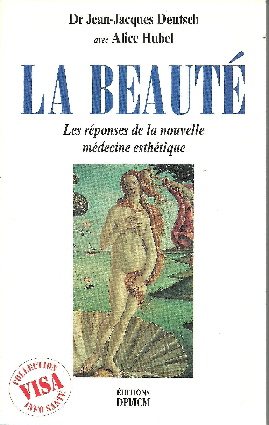 La beauté: Les réponses de la nouvelle médecine esthétique book