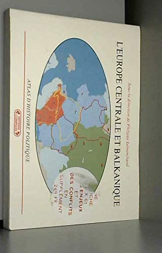 L'Europe centrale et balkanique : atlas d'histoire politique Books