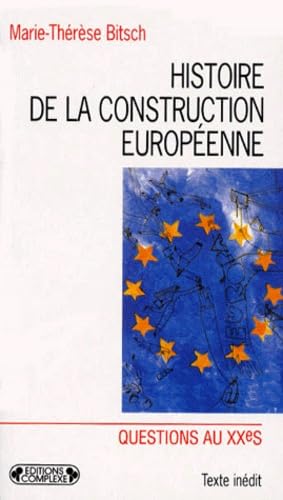 Histoire de la construction européenne de 1945 à nos jours book