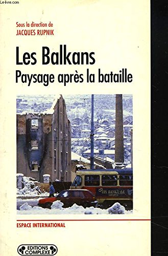 Les Balkans : paysage après la bataille book