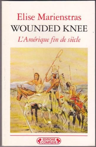 Wounded Knee: L'Amérique fin de siècle Books