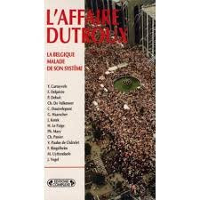 L'affaire Dutroux : la Belgique malade de sa justice Law