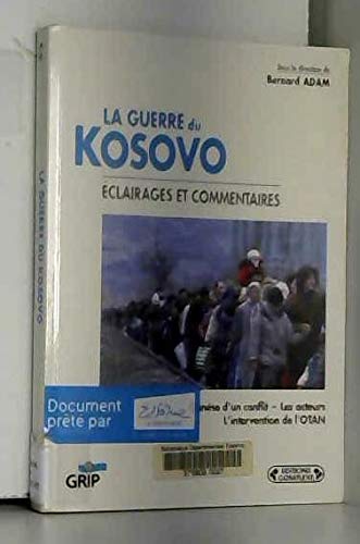 LA GUERRE DU KOSOVO. : Eclairages et commentaires book