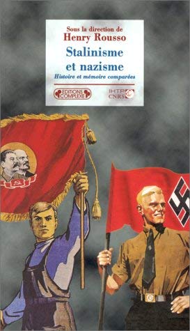 Stalinisme et nazisme: Histoire et mémoire comparées Books