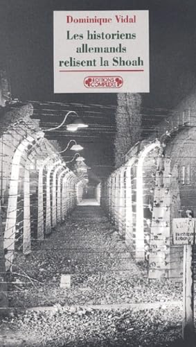 Les Historiens Allemands Relisent La Shoah book