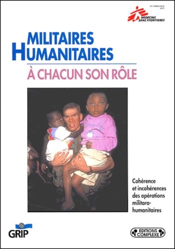 Militaires-humanitaires : à chacun son rôle book