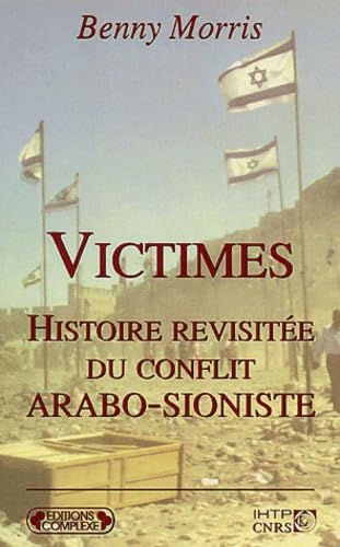 Victimes : Histoire revisitée du conflit arabo-sioniste Books