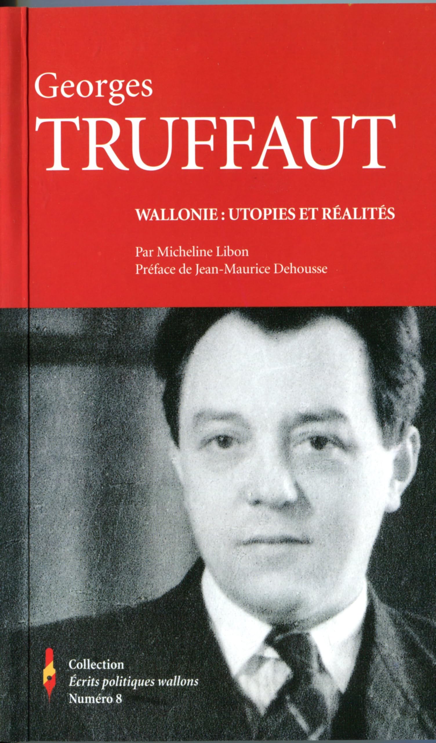 Georges TRUFFAUT. Wallonie: utopies et réalités book