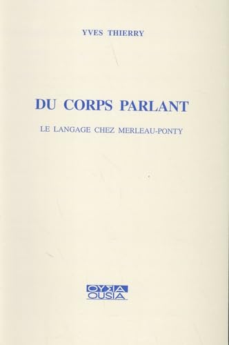 Du corps parlant : le langage chez Merleau-Ponty Books