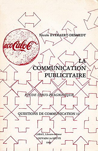 La Communication publicitaire : Etude sémio-pragmatique book