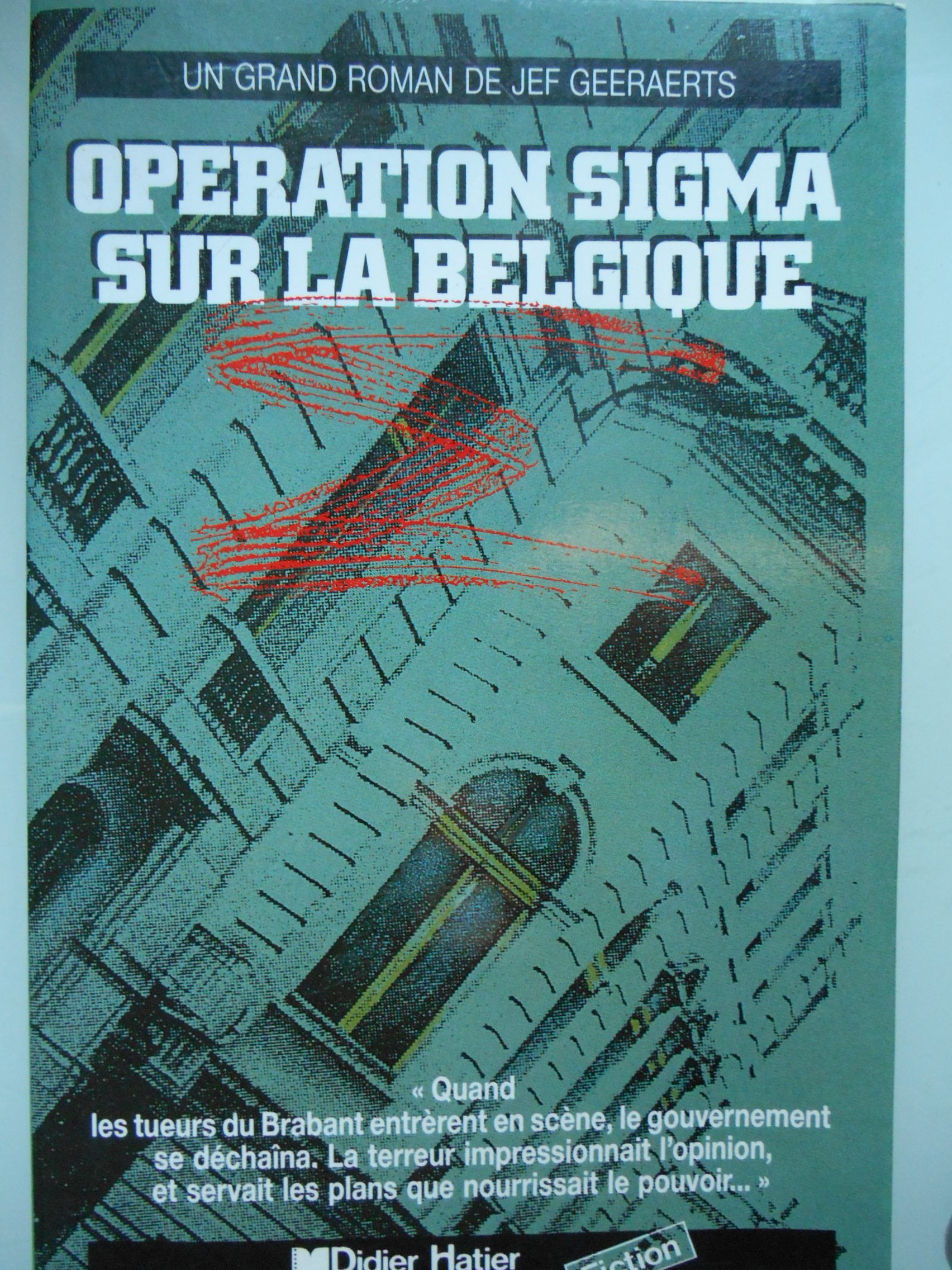 Opération Sigma sur la Belgique (roman). von GEERAERTS Jef Book Books
