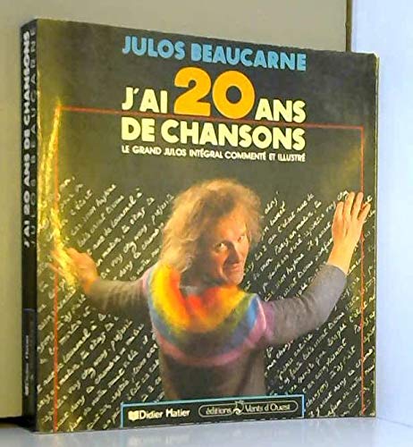 J'ai 20 ans de chansons : Le grand julos intégral commenté et illustré book