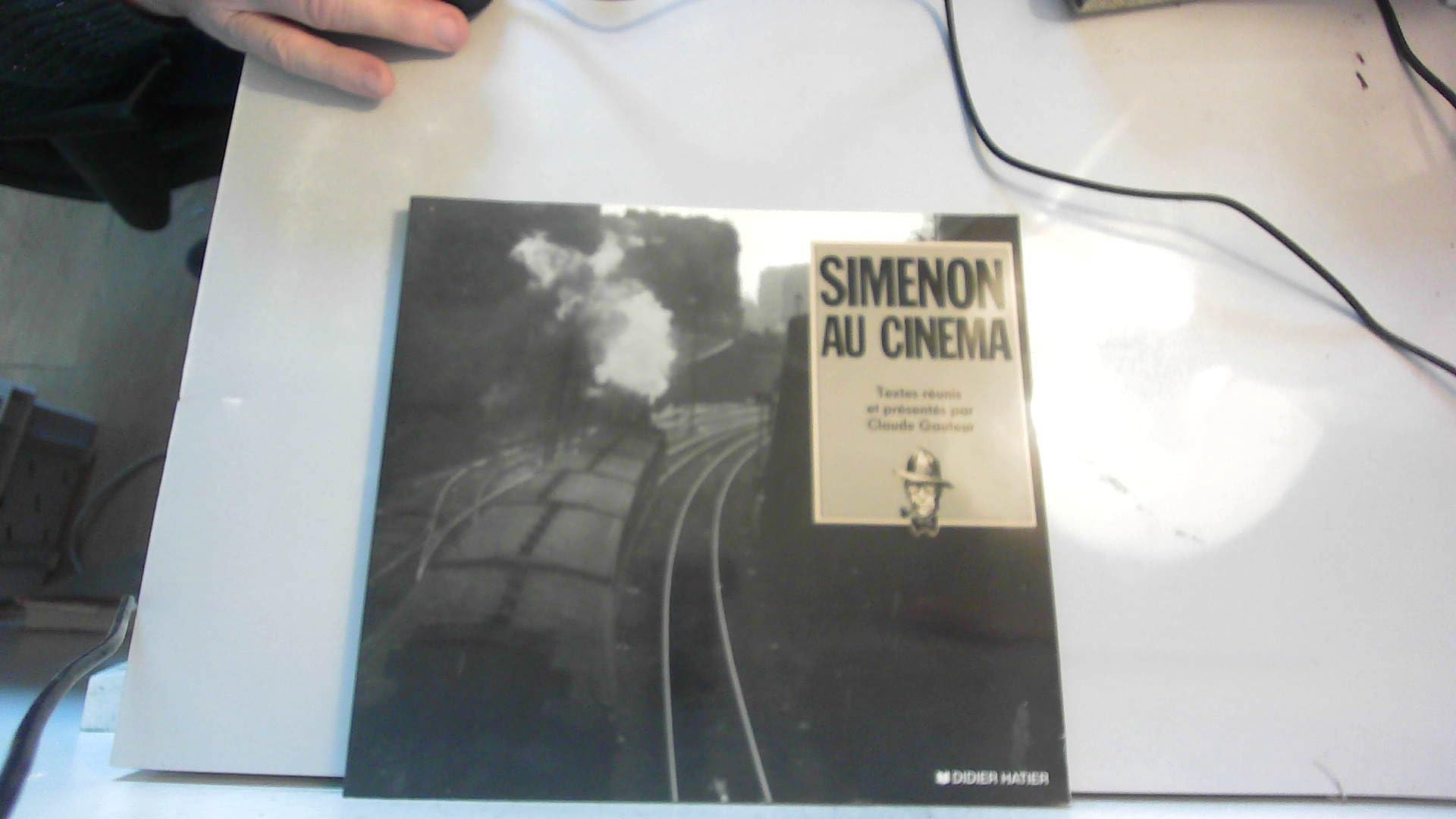 Simenon au cinéma - textes réunis et présentés par Claude Gauteur book