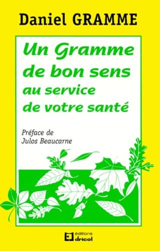 Un gramme de bon sens au service de votre santé book