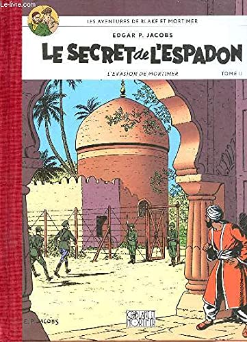 LES AVENTURES DE BLAKE ET MORTIMER. LE SECRET de L'ESPADON. L'EVASION DE MORTIMER. TOME II. book