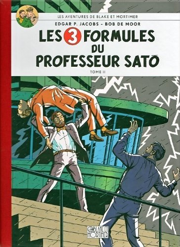 LES AVENTURES DE BLAKE ET MORTIMER. LES 3 FORMULES DU PROFESSEUR SATO. TOME II. book