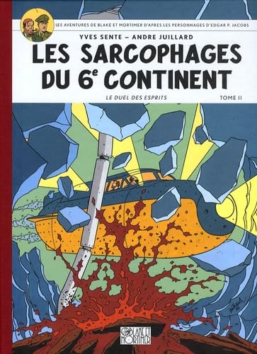 Blake & Mortimer - Tome 17 - Les Sarcophages du 6e continent - Tome 2 book