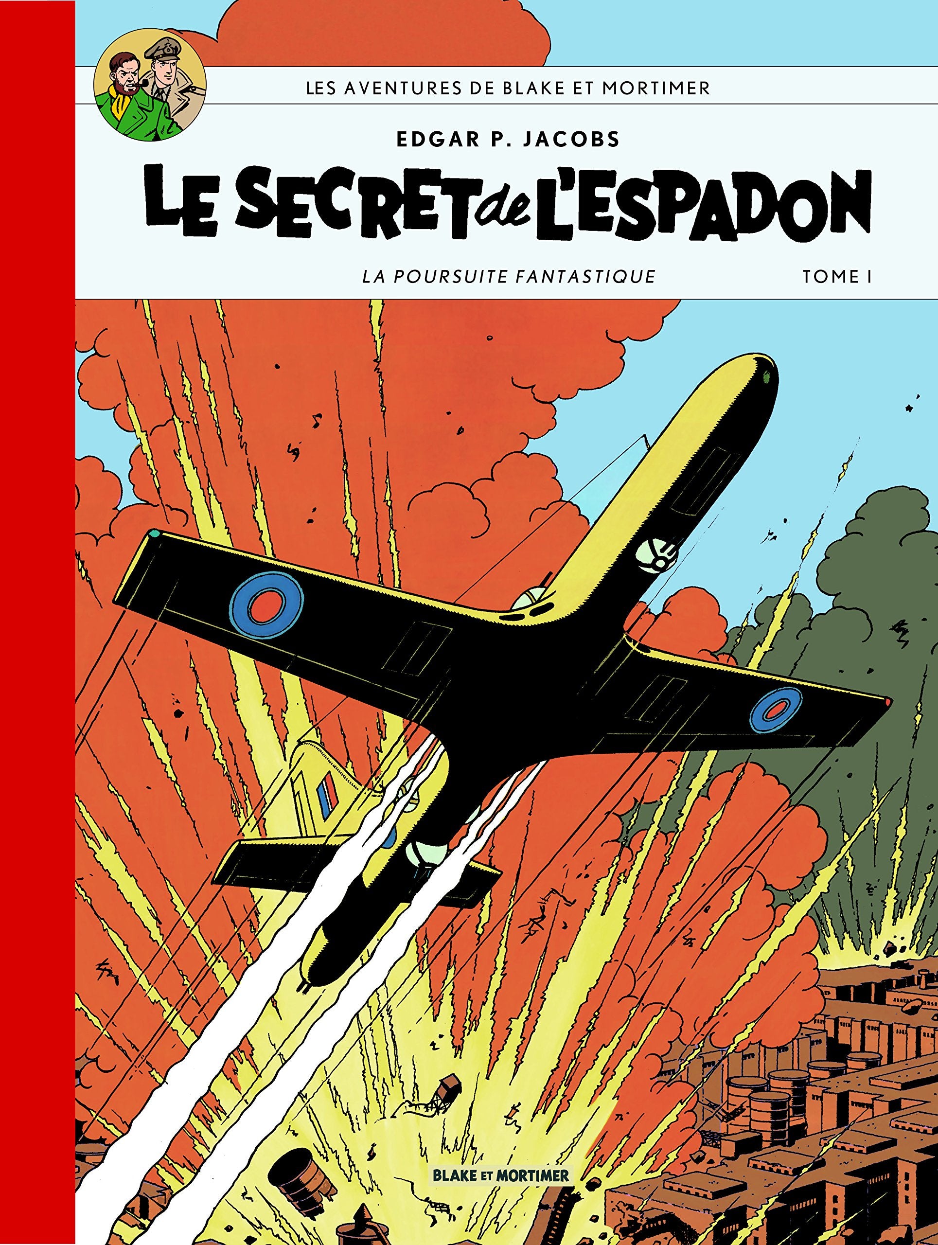 Blake et Mortimer (collection Le Soir) - tome 1 : Le secret de l'Espadon - tome 1/2 : La poursuite fantastique Books