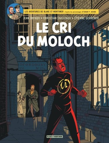 Les aventures de Blake et Mortimer : d'après les personnages d'Edgar P. Jacobs. Vol. 27. Le cri du Moloch Manga