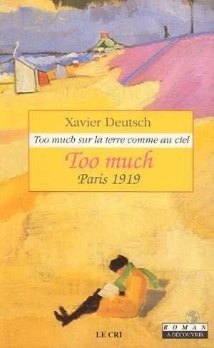 Too much sur la terre comme au ciel. Vol. 1. Too much book