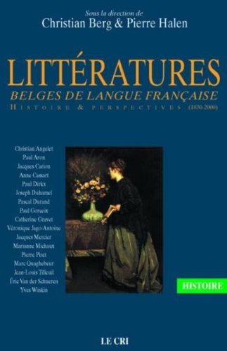 Littératures belges de langue française (1830-2000) Essays & Short Stories