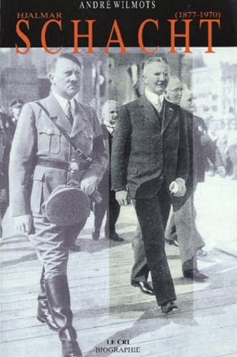 Hjalmar Schacht (1877-1970). Grand argentier d'Hitler book