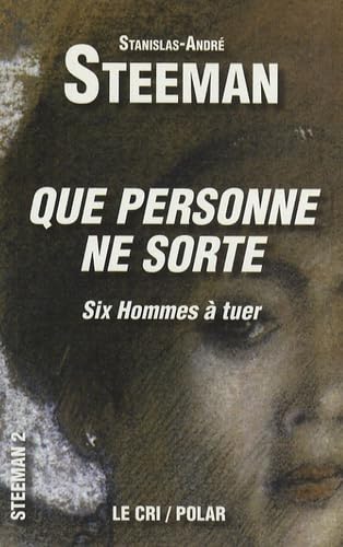 Que personne ne sorte. six hommes a tuer book